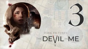 Прохождение The Dark Pictures Anthology: The Devil in Me #3 Финал