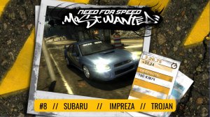 #8 SUBARU IMPREZA // TROJAN  // NEED FOR SPEED: MOST WANTED