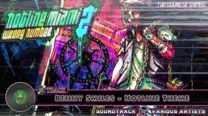 Hotline Miami 2 Wrong Number Game Soundtrack Track 33 - Benny Smiles - Hotline Theme [OST]