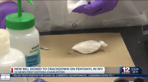 New bill signed to crack down on fentanyl in WV