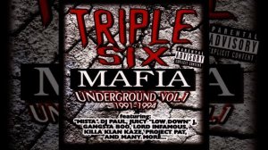 Three 6 Mafia | Triple 6 Mafia - Underground Vol. 1 (1991-1994)