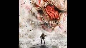 Атака титанов / Shingeki no Kyojin: Live Action OST (Compilation)