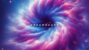 #017 Dreamscape (Liquid Drum & Bass Mix)