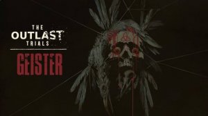 The Outlast Trials Geister Limited Time Event Геймплей 2024