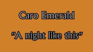 Caro Emerald - A night like this (2011)