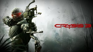 CRYSIS 3 💥Прохождение 💥 ЧАСТЬ 1