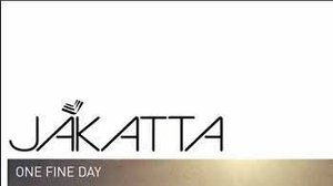 Jakatta - One Fine Day | 🎧🎧🎧😎😎😎🎶🎶🎶🎵🎵🎵
