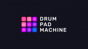 Drum Pad Machine - Создаём свою музыку