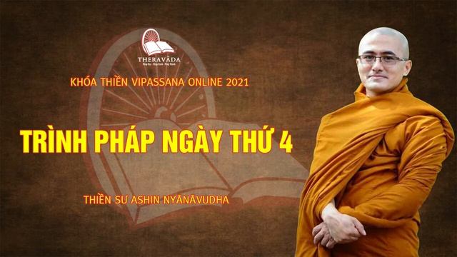 VIPASSANA ONLINE: HỎI ĐÁP & TRÌNH PHÁP CÙNG THIỀN SƯ NYANAVUDHA NGÀY THỨ 4 (29/7/2021) смотреть онлайн