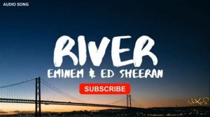 Eminem - River (Audio) ft. Ed Sheeran