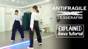 LE SSERAFIM (르세라핌) 'ANTIFRAGILE' Dance Tutorial｜ Step by Step EXPLAINED by Kathleen Carm