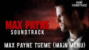 Max Payne (2001) Soundtrack - Max Payne Theme (Main Menu)