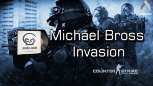 Michael Bross - INVASION MVP CS:GO Music kit