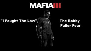 Mafia 3: WVCE: I Fought The Law - The Bobby Fuller Four