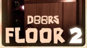 Дорс роблокс прохождение второго этажа *С ШЕЙДЕРАМИ!!!*