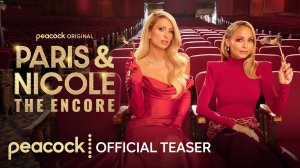 Reality Show Paris & Nicole: The Encore - Official Teaser | Peacock