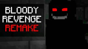 РЕМЕЙК ЛУЧШЕ ОРИГИНАЛА?! ▷ Bloody Revenge: Remake