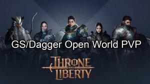 Greatsword/Dagger open world PVP Throne and Liberty.