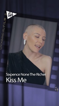 Sixpence None The Richer - Kiss Me (Chok cover)