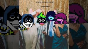 The Joshuan Project - Old Party x THE WORLD REVOLVING