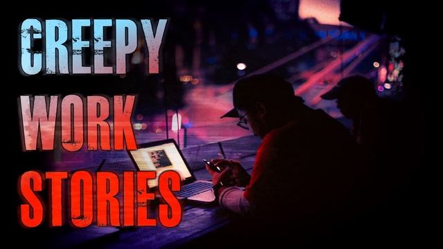 4 TRUE Creepy Work Horror Stories | True Scary Stories смотреть онлайн