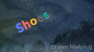 Dream About :  Shoes | Dream meaning | Dream Interpretation