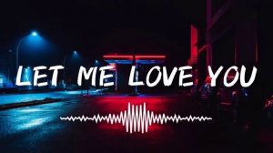 Let Me Love You [Slowed+Reverb] - DJ Snake ft. Justin Bieber