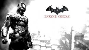 Batman : Arkham Knight - Main Theme