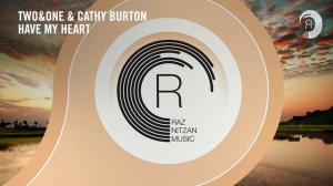 Two&One and Cathy Burton - Have My Heart (Extended Mix)