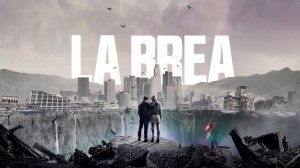 Сериал Ла-Брея – 3 сезон 2 серия / La Brea