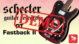 Электрогитара SCHECTER PT Fastback II B - демонстрация звучания