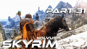 СкайримSkyrim #31 Жертва Глупца NOLVUS 2000+Модов Прохождение За Мага 2К