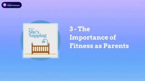 While She's Napping - The Importance of Fitness as Parents