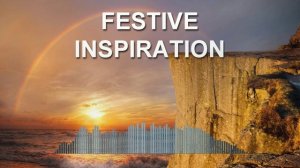 Festive Inspiration (Фоновая музыка - Музыка для видео)