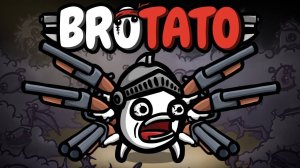 Brotato - играем впервые, можно подсказывать