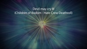 Devil may cry III (Children of bodom - Hate Crew Deathroll)