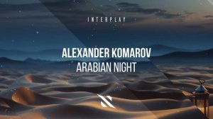 Alexander Komarov - Arabian Night