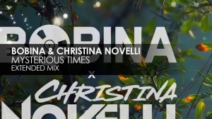 Bobina & Christina Novelli - Mysterious Times (Extended Mix)
#сезонконтентаRUTUBE