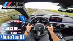 BMW M5 F90 Competition 625ЛС | АВТОБАМ POV 309 КМ/Ч | РАЗГОН И МАКСИМАЛЬНАЯ СКОРОСТЬ AutoTopNL