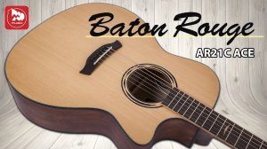 Baton Rouge AR21C/ACE - удачная электроакустическая гитара для фингерстайла