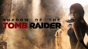 Тайный город #6 ➤ Shadow of the Tomb Raider