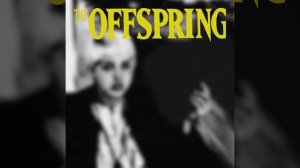 The Offspring - Jennifer Lost The War