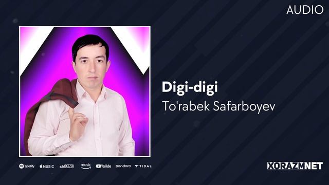 To'rabek Safarboyev - Digi-digi | Турабек Сафарбоев - Диги-диги (AUDIO)