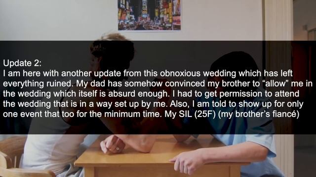 2 UPDATES: Dad Wants Me To Pay For My Brothers Wedding But My Bro Does not Want Me In The Wedding смотреть онлайн