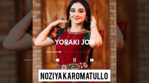 НОЗИЯИ КАРОМАТУЛЛО😍\ ЁРАКИ ЧОН 2022 //Noziya Karomatullo 2022💣💣💣