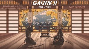 GAIJIN II - Tale of Rai ☯ Japanese Lo-Fi HipHop Music ☯   By ELIJAH NANG イライジャ