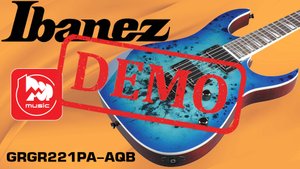Электрогитара IBANEZ GRGR221PA-AQB - демонстрация звучания