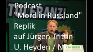 "Mord in Russland" - Ein Replik auf Jürgen Trittin von Ulrich Heyden in den Nachdenkseiten