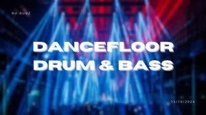 Dancefloor Drum & Bass Mix __ 15-10-2024