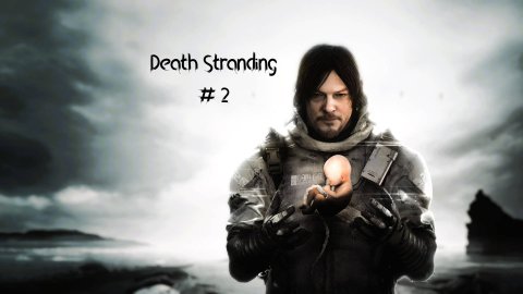 Death Stranding #2